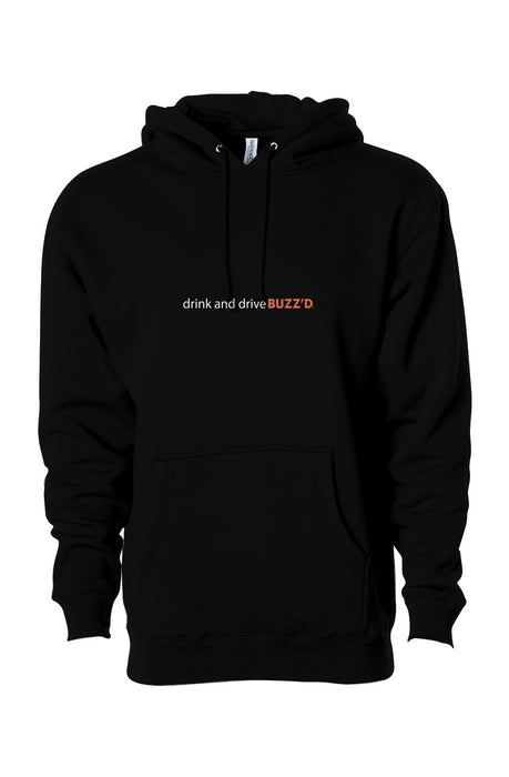 drink and drive buzz’d hoodie